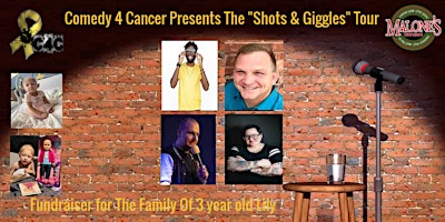 Imagem principal do evento Comedy 4 Cancer Presents. The "Shots & Giggles" Tour.