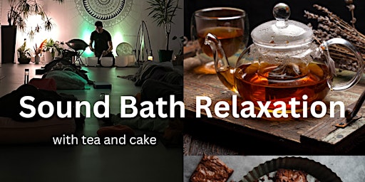 Imagem principal de Sound Bath Relaxation (with tea & cake)
