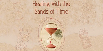 Healing with The Sands of Time-A Reiki Meditation primary image
