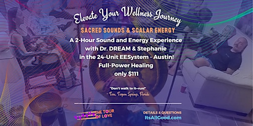 Imagem principal do evento Sacred Sounds & 2-hr, 24-Unit Scalar Energy - EESystem Center, Austin
