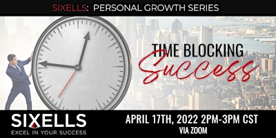 Primaire afbeelding van Time Blocking Success: SIXELLS Training (Members Only)