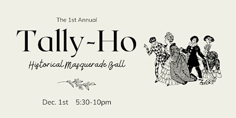 Tally-Ho Historical Costume Ball