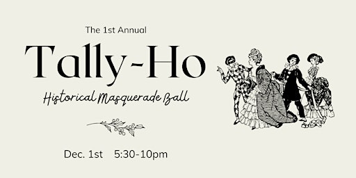 Imagem principal do evento Tally-Ho Historical Costume Ball