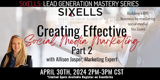 Effective Social Media Marketing Part 2: SIXELLS Training (Members Only) primary image