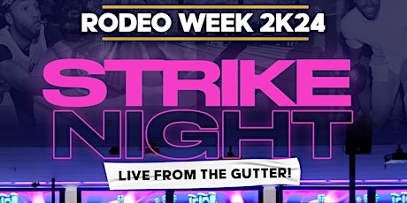 STRIKE NIGHT || LIVE FROM THE GUTTER