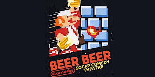 Imagem principal do evento Beer Beer Comedy Show (2 Tallcans w/Ticket)