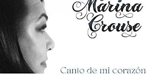 Imagem principal do evento Marina Crouse: Cantos de mi corazón