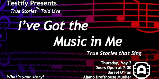 Imagem principal do evento Testify Presents:  I've Got the Music in Me - A Storytelling Show
