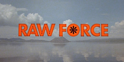 Hauptbild für Raw Force (1982) - 35mm screening