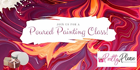 Poured Painting Class!