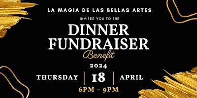 Hauptbild für La Magia de las Bellas Artes Invites you to the Dinner Fundraiser Benefit