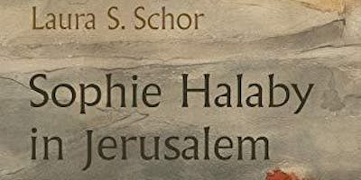 BOOK LAUNCH: Sophie Halaby in Jerusalem: An Artist's Life