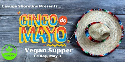 Hauptbild für Cinco de Mayo Vegan Supper