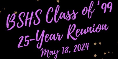 Image principale de BSHS Class of '99 25-Year Reunion