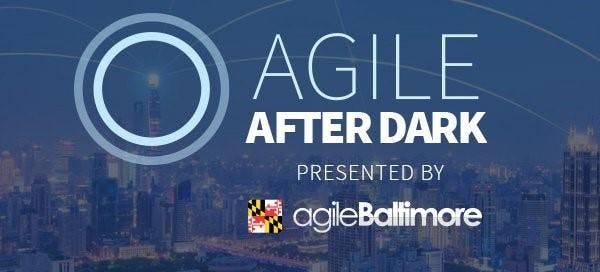 Agile Baltimore - Agile After Dark