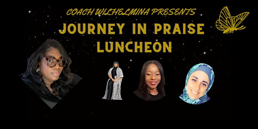 Imagem principal do evento Journey In Praise Luncheon