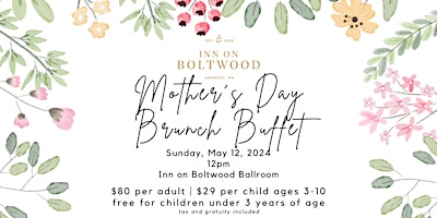 Immagine principale di Mother's Day Brunch at Inn on Boltwood 