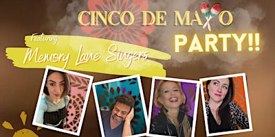 Hauptbild für Cinco De Mayo Party - Memory Lane Singers!