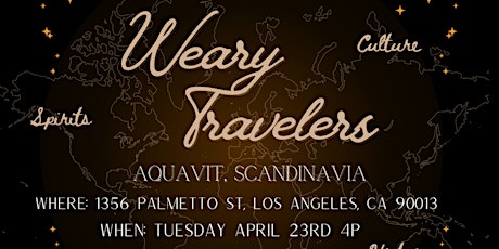 Weary Travelers - Aquavit