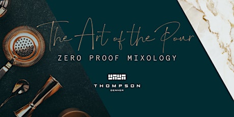 The Art of the Pour: Zero Proof Mixology