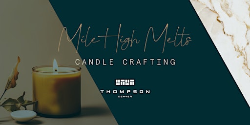 Mile High Melts: Candle Crafting primary image