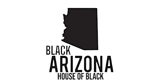 Hauptbild für House of Black - Black Arizona & Black Arizona State Council
