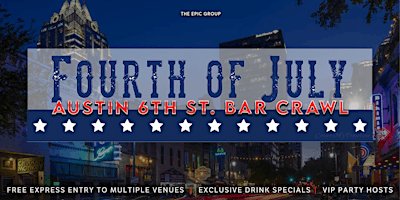 Imagen principal de 4th of July Austin 6th Street Bar Crawl