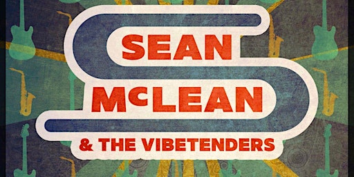 Primaire afbeelding van Sean McLean and The Vibetenders with August to August