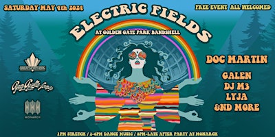 Hauptbild für ELECTRIC FIELDS - FREE PARTY IN THE GOLDEN GATE PARK BANDSHELL - DOC MARTIN