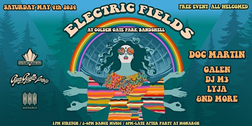 Imagem principal do evento ELECTRIC FIELDS - FREE PARTY IN THE GOLDEN GATE PARK BANDSHELL - DOC MARTIN