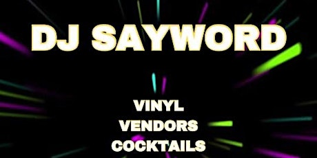 Vinyl & Vendor Pop Up ft. DJ SayWord at CODA primary image