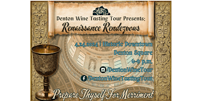 Denton Wine Tasting Tour presents: Renaissance Rendezvous primary image