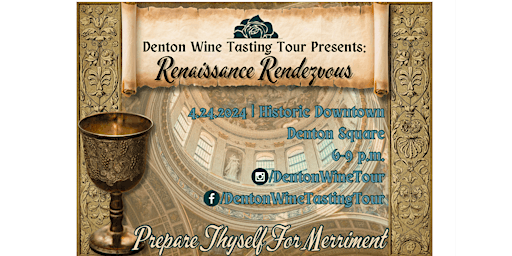 Immagine principale di Denton Wine Tasting Tour presents: Renaissance Rendezvous 