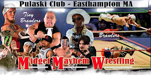 Primaire afbeelding van Midget Mayhem Wrestling!  Easthampton MA (ALL-AGES, UNDER 21 WITH PARENT)