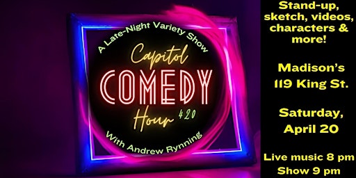 Hauptbild für Capitol Comedy Hour: A Late-Night Variety Show - 420 Edition