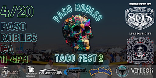Primaire afbeelding van 2nd Annual Paso Robles Taco Fest Presented by 805