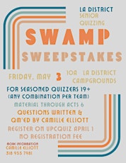 Swamp Sweepstakes Adult Bible Quizzing Tournament Friday May 3, 2024
