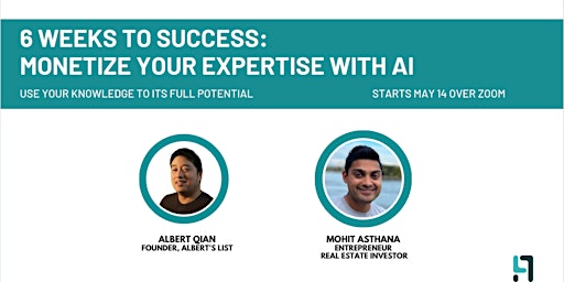 6 Weeks to Success: Monetize Your Expertise with AI primary image