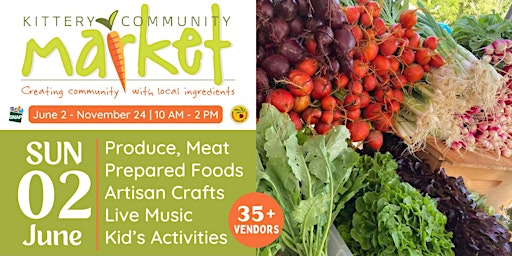 Imagem principal do evento Kittery Community Market | Sunday, June 2nd | 10 AM - 2 PM