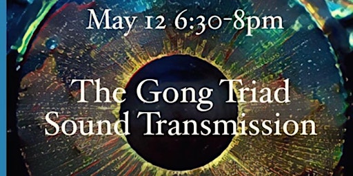 Imagem principal do evento Gong Triad Sound Transmission