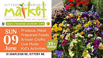 Primaire afbeelding van Kittery Community Market | Sunday, June 9th | 10 AM - 2 PM