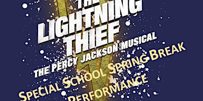The Lightning Thief - Special Performance for Kids on Spring Break primary image