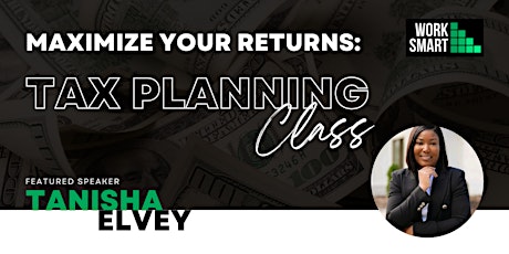 Maximize Your Returns: Tax Planning Class
