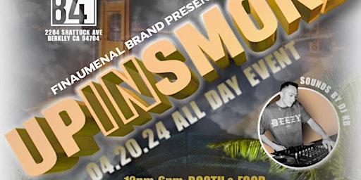 Imagen principal de UP IN SMOKE (4/20 All Day Event)