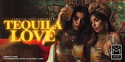 Tequila Love Tuesdays | International Drive Orlando primary image