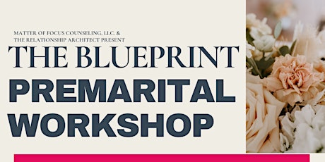 "The Blueprint" Premarital Workshop (For Engaged Couples)