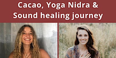 Cacao, Yoga Nidra & Sound healing journey primary image