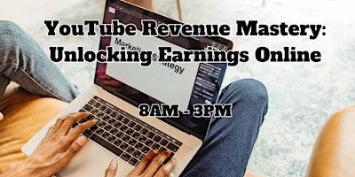 Imagem principal do evento YouTube Revenue Mastery: Unlocking Earnings Online