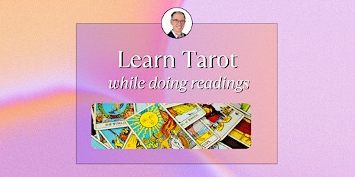 Hauptbild für Learn Tarot While Doing Readings