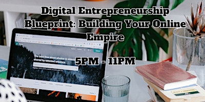 Imagem principal de Digital Entrepreneurship Blueprint: Building Your Online Empire